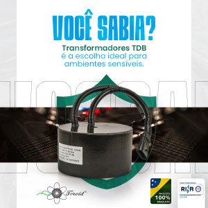 Por que os transformadores toroidais TDB são ideais para ambientes sensíveis?